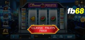 Thông tin chi tiết về game Classic Fruits FB68